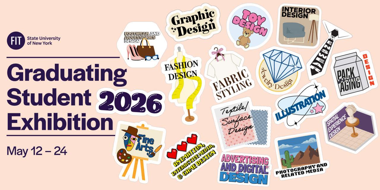 2026 Graduating Student Exhibition featuring text illustrations of 16 majors of FIT's School of Art and Design made to look like stickers